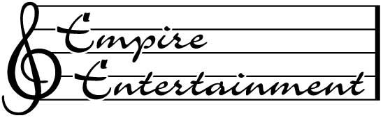 Empire Entertainment - "Quality Entertainment Doesn't Cost, IT PAYS!"